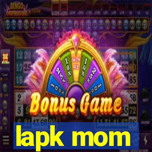 lapk mom